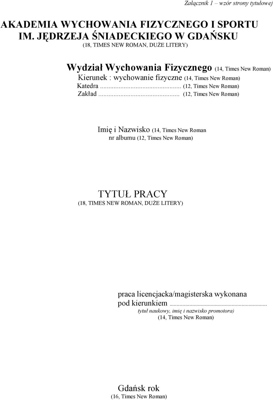 fizyczne (14, Times New Roman) Katedra... (12, Times New Roman) Zakład.