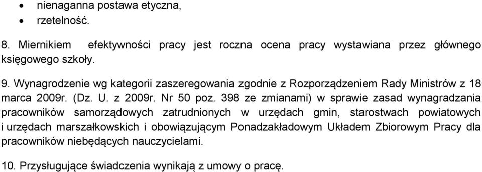 398 ze zmianami) w sprawie zasad wynagradzania pracowników samorządowych zatrudnionych w urzędach gmin, starostwach powiatowych i urzędach