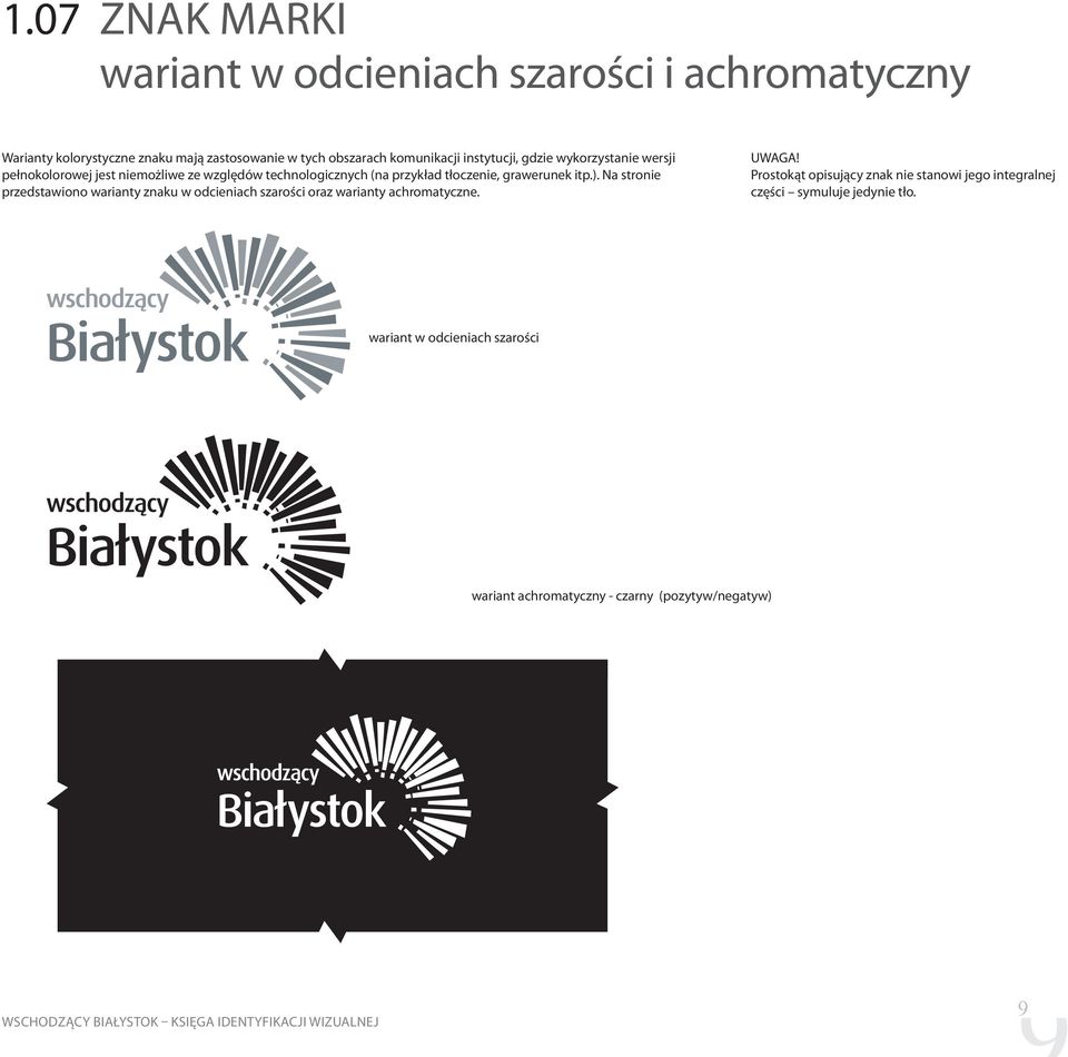 grawerunek itp.). Na stronie przedstawiono warianty znaku w odcieniach szarości oraz warianty achromatyczne. UWAGA!