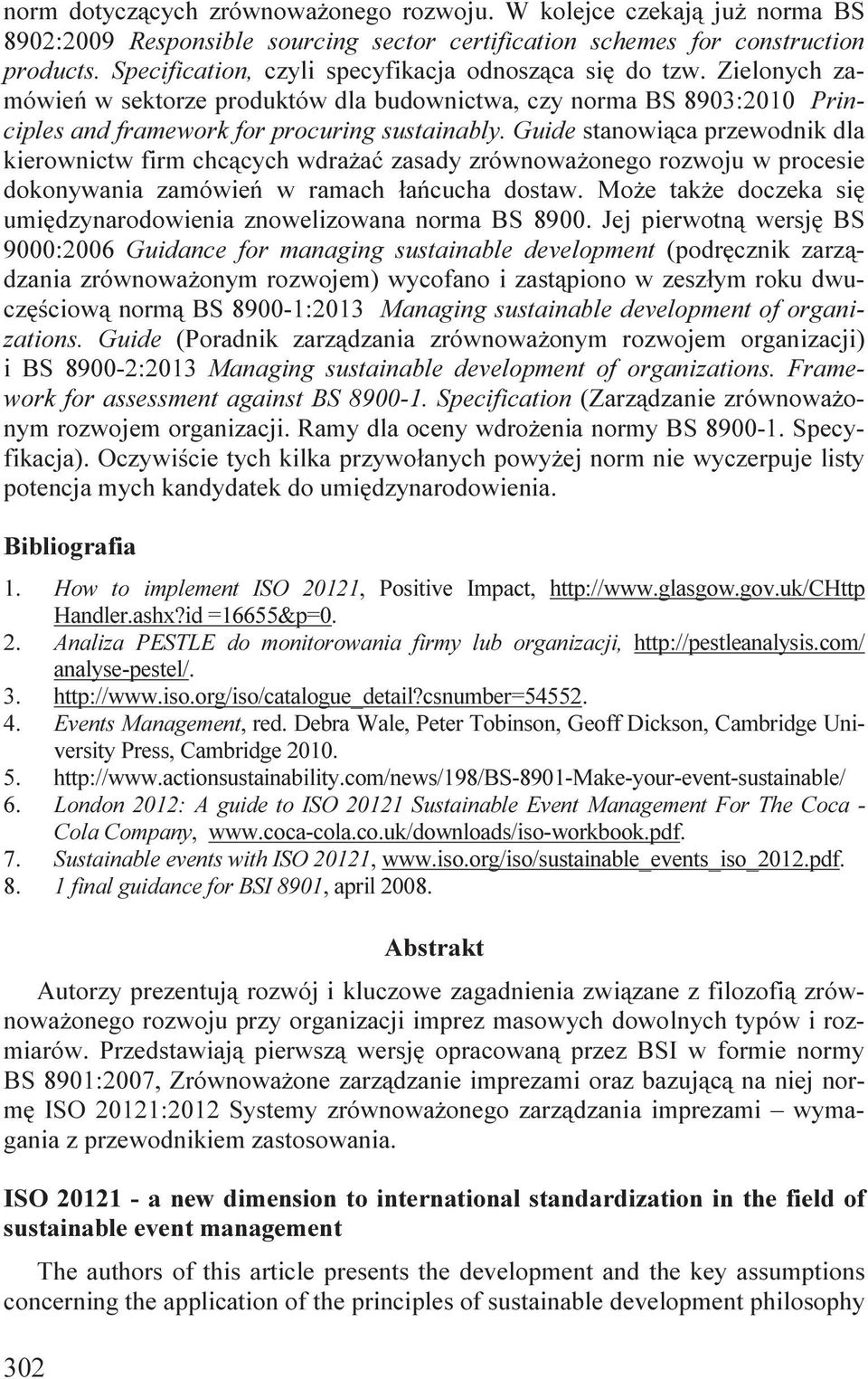 Guide stanowiąca przewodnik dla kierownictw firm chcących wdrażać zasady zrównoważonego rozwoju w procesie dokonywania zamówień w ramach łańcucha dostaw.
