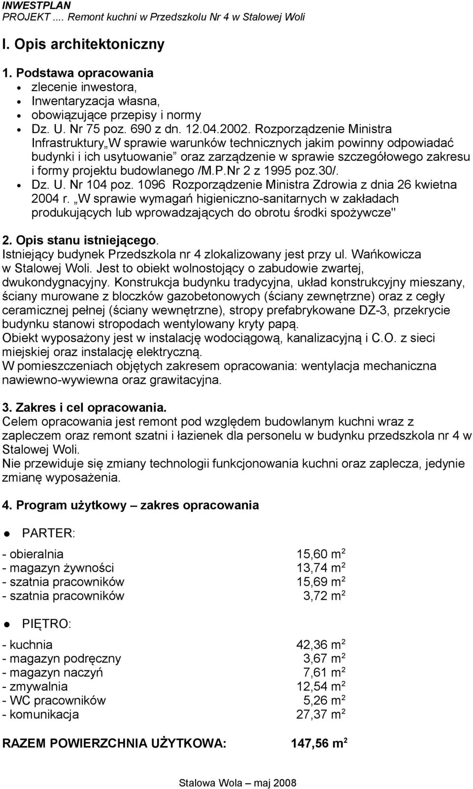 /M.P.Nr 2 z 1995 poz.30/. Dz. U. Nr 104 poz. 1096 Rozporządzenie Ministra Zdrowia z dnia 26 kwietna 2004 r.