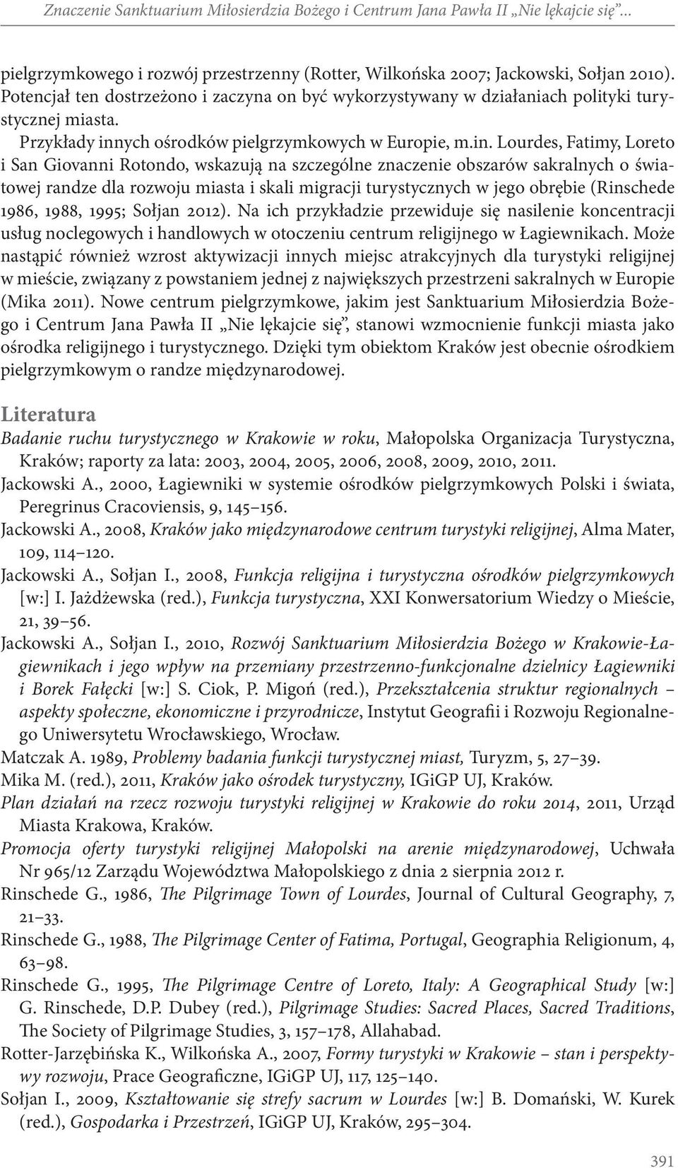 ych ośrodków pielgrzymkowych w Europie, m.in.