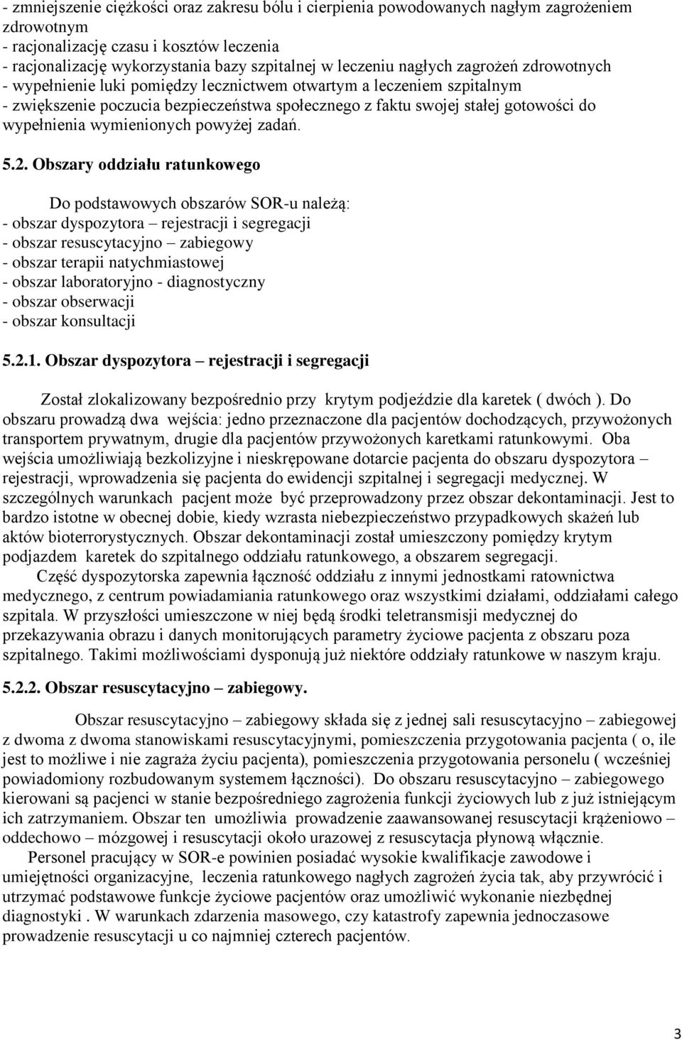 wymienionych powyżej zadań. 5.2.