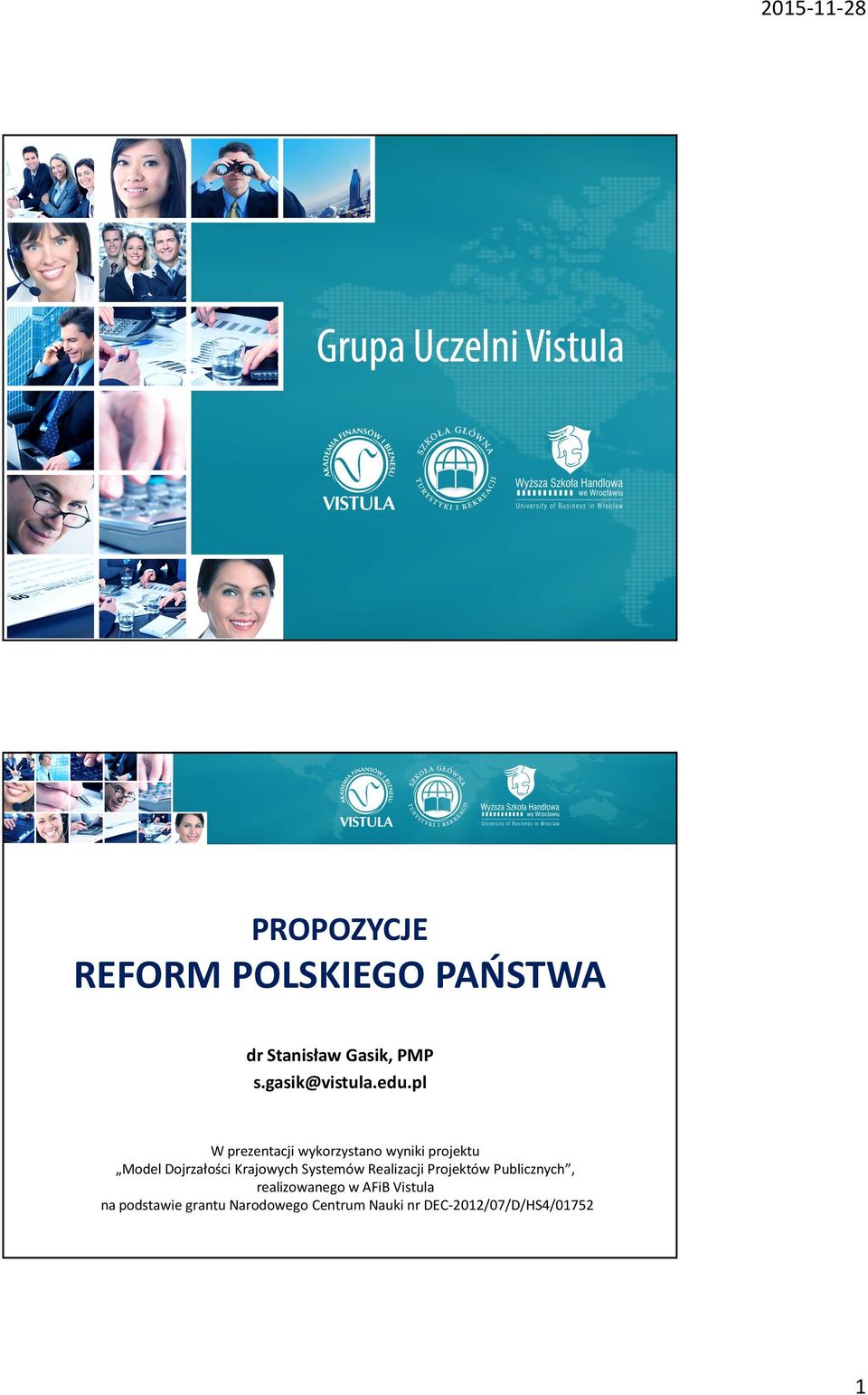 pl W prezentacji wykorzystano wyniki projektu Model Dojrzałości Krajowych