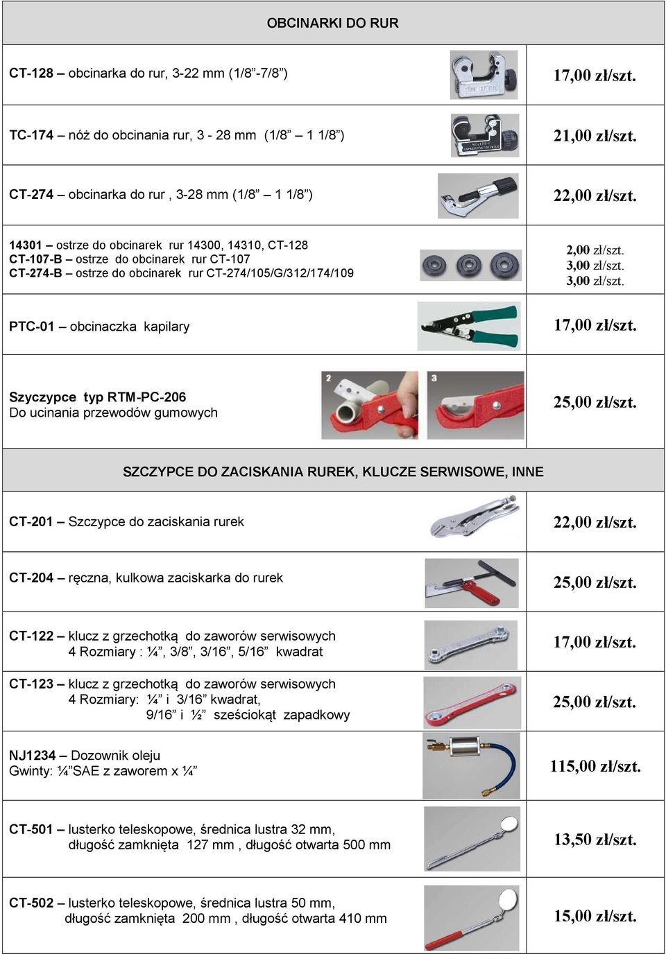 3,00 zł/szt. PTC-01 obcinaczka kapilary 17,00 zł/szt.