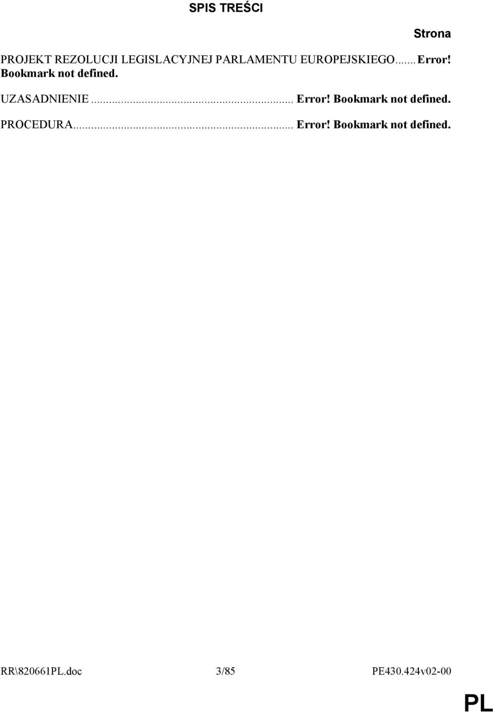 UZASADNIENIE... Error! Bookmark not defined. PROCEDURA.