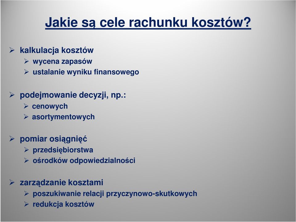 podejmowanie decyzji, np.