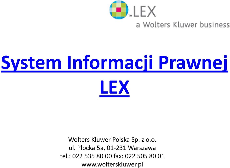 Płocka 5a, 01-231 Warszawa tel.