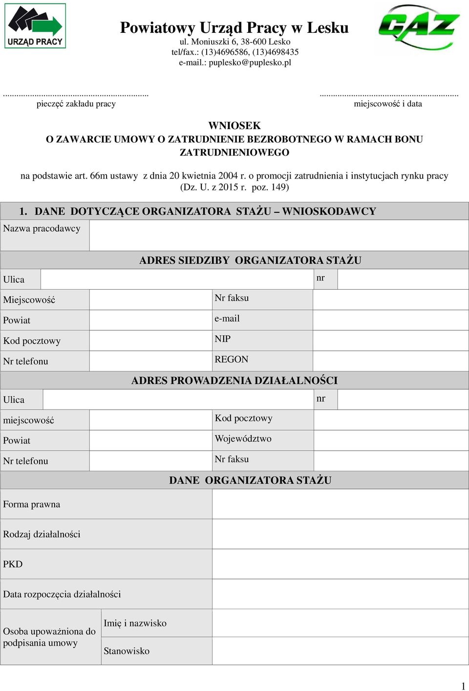 o promocji zatrudnienia i instytucjach rynku pracy (Dz. U. z 2015 r. poz. 149) 1.