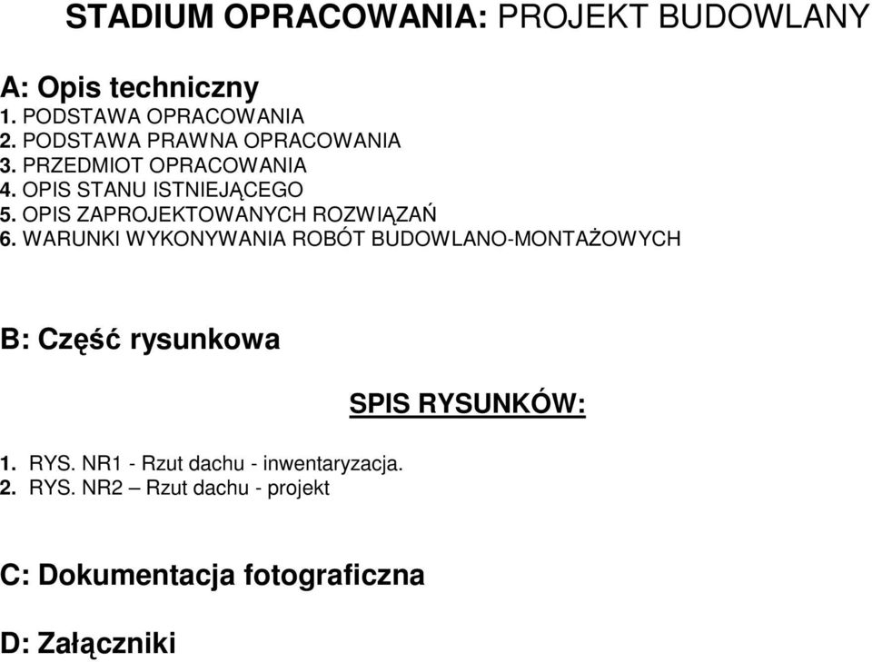 OPIS ZAPROJEKTOWANYCH ROZWIĄZAŃ 6.