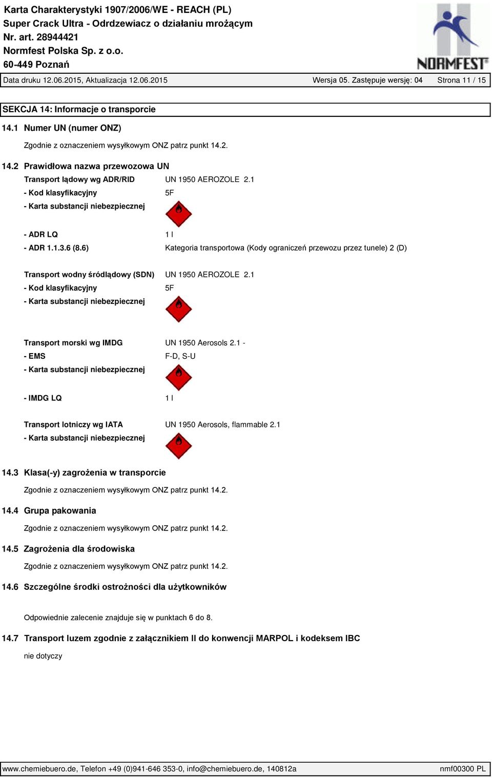 1 - Kod klasyfikacyjny 5F - Karta substancji niebezpiecznej - ADR LQ 1 l - ADR 1.1.3.6 (8.
