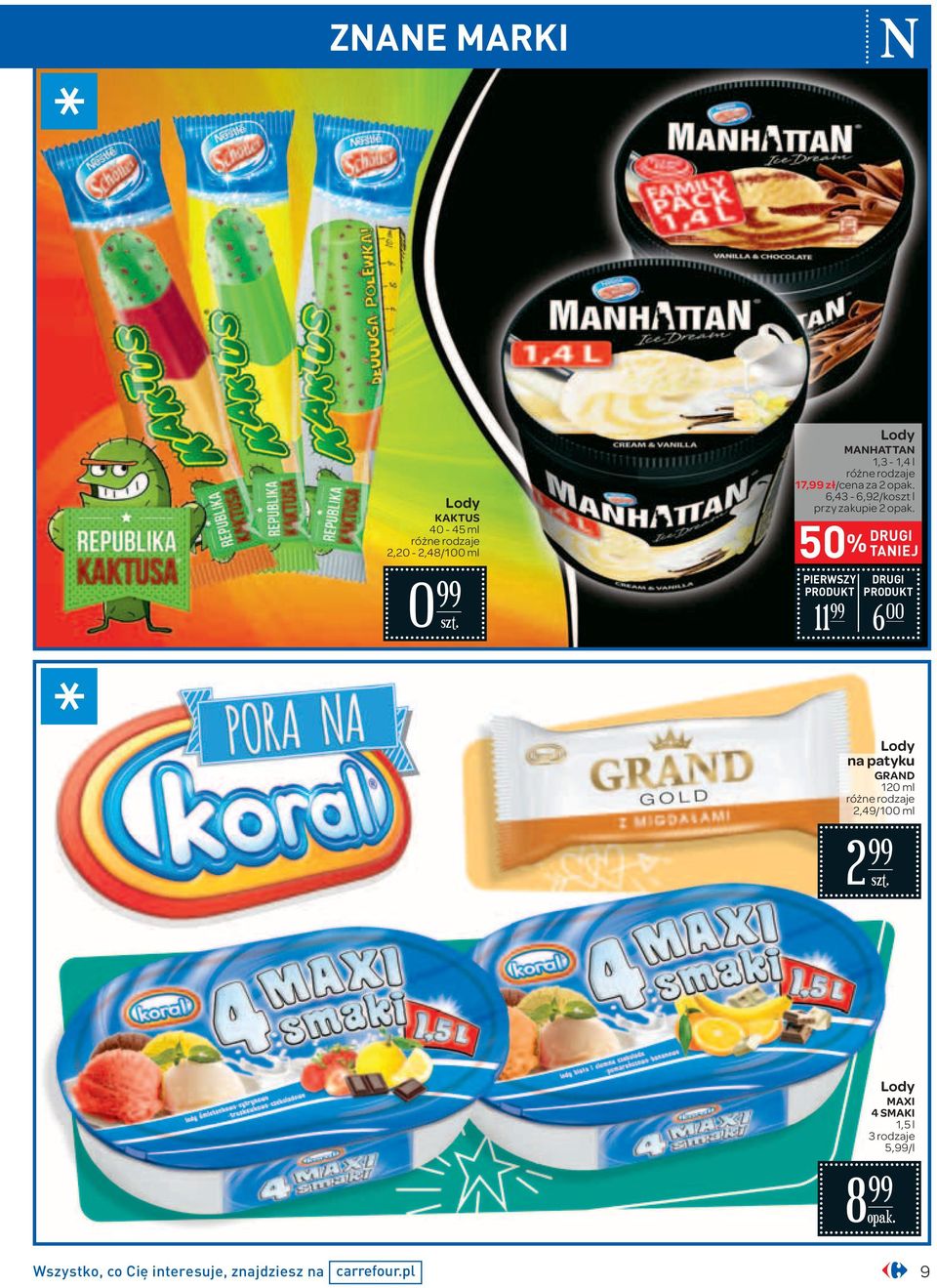TANIEJ PIERWSZY PRODUKT DRUGI PRODUKT 11 6 00 Lody na patyku