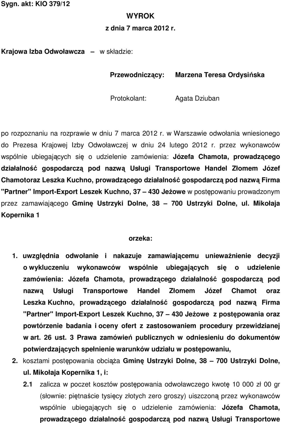 w Warszawie odwołania wniesionego do Prezesa Krajowej Izby Odwoławczej w dniu 24 lutego 2012 r.