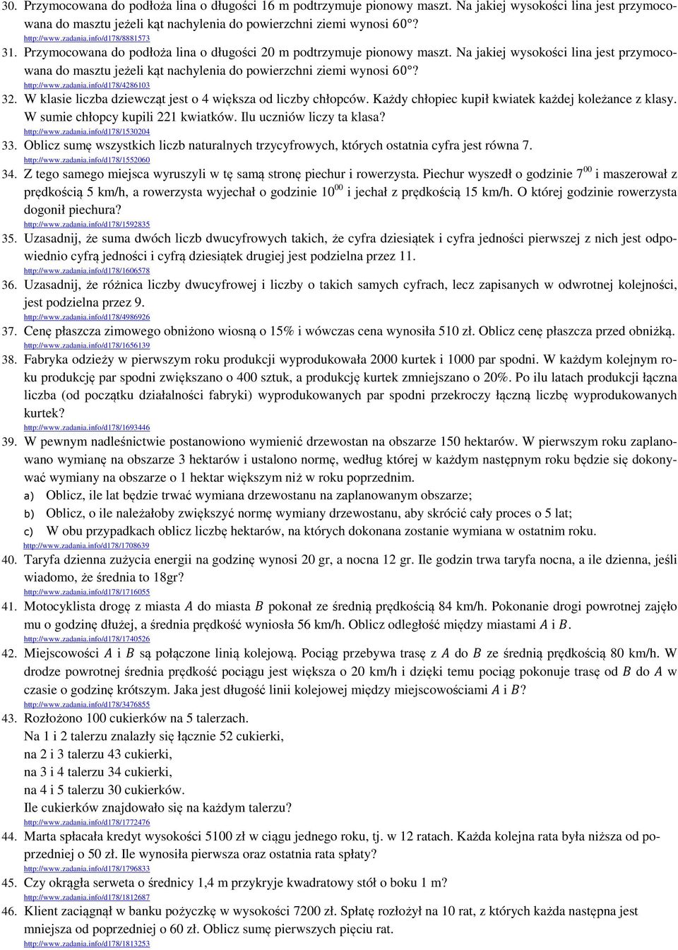 Na jakiej wysokości lina jest przymocowana do masztu jeżeli kąt nachylenia do powierzchni ziemi wynosi 60? http://www.zadania.info/d178/4286103 32.