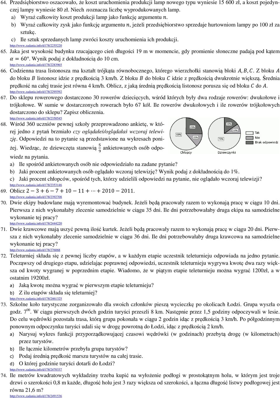 c) Ile sztuk sprzedanych lamp zwróci koszty uruchomienia ich produkcji. http://www.zadania.info/d178/2255220 65.