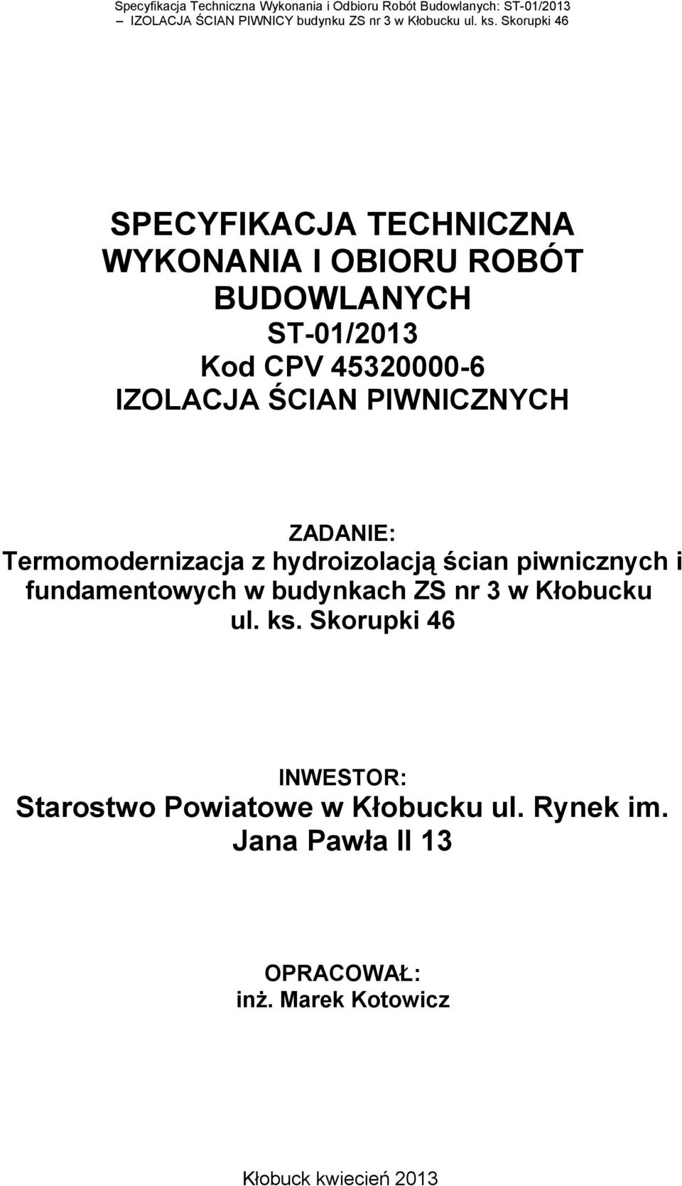 fundamentowych w budynkach ZS nr 3 w Kłobucku ul. ks.