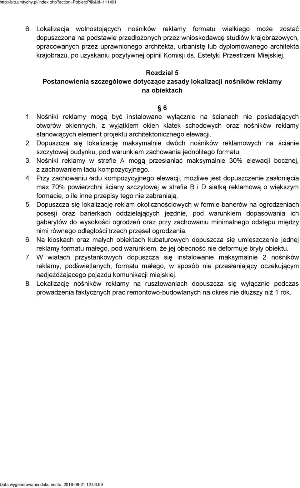 urbanistę lub dyplomowanego architekta krajobrazu, po uzyskaniu pozytywnej opinii Komisji ds. Estetyki Przestrzeni Miejskiej.