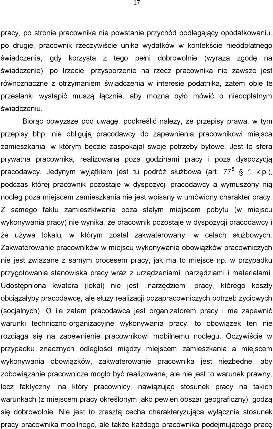 wystąpić muszą łącznie, aby można było mówić o nieodpłatnym świadczeniu.