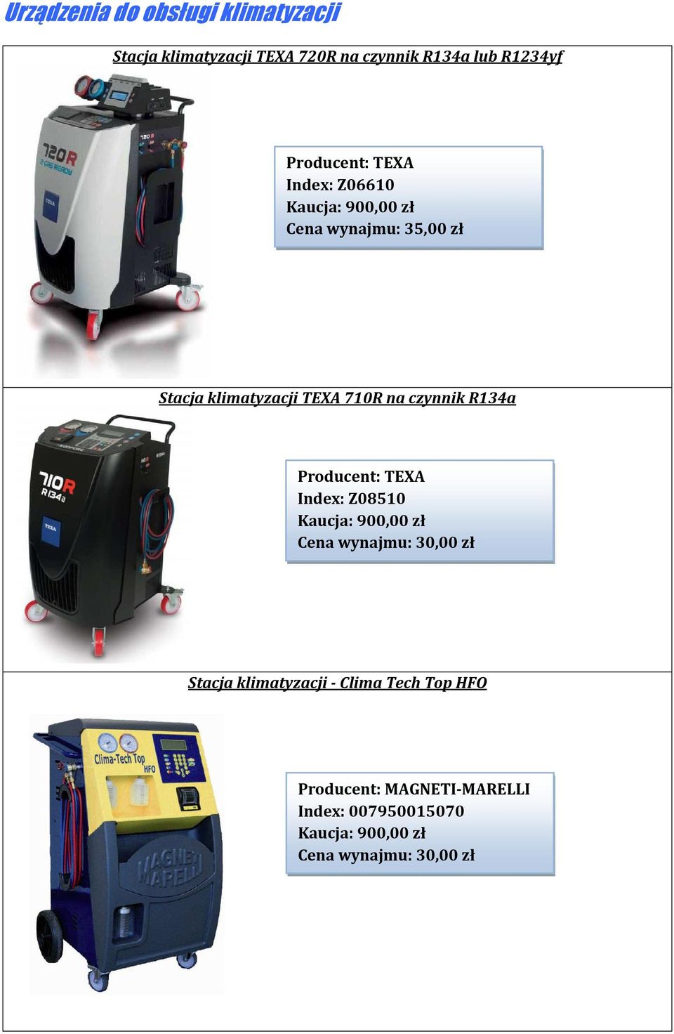 klimatyzacji TEXA 710R na czynnik R134a Index: Z08510 Stacja