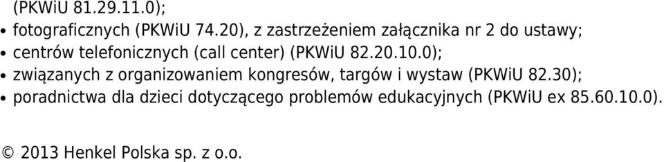 center) (PKWiU 82.20.10.