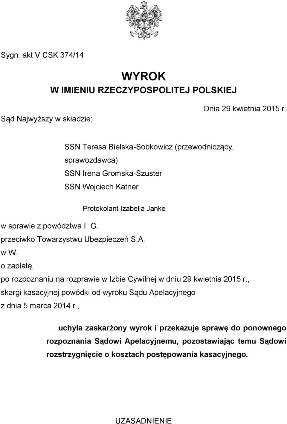A. w W. o zapłatę, po rozpoznaniu na rozprawie w Izbie Cywilnej w dniu 29 kwietnia 2015 r.
