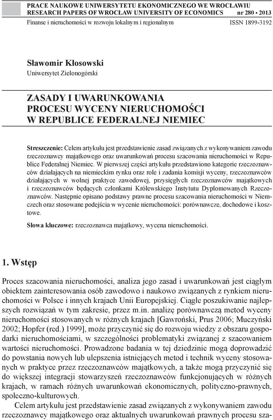 zawodu rzeczoznawcy majątkowego oraz uwarunkowań procesu szacowania nieruchomości w Republice Federalnej Niemiec.
