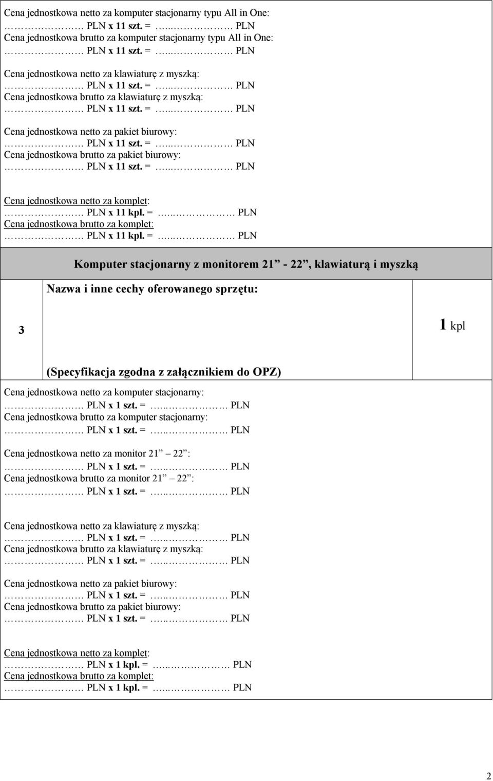 =... PLN PLN x 11 kpl. =.