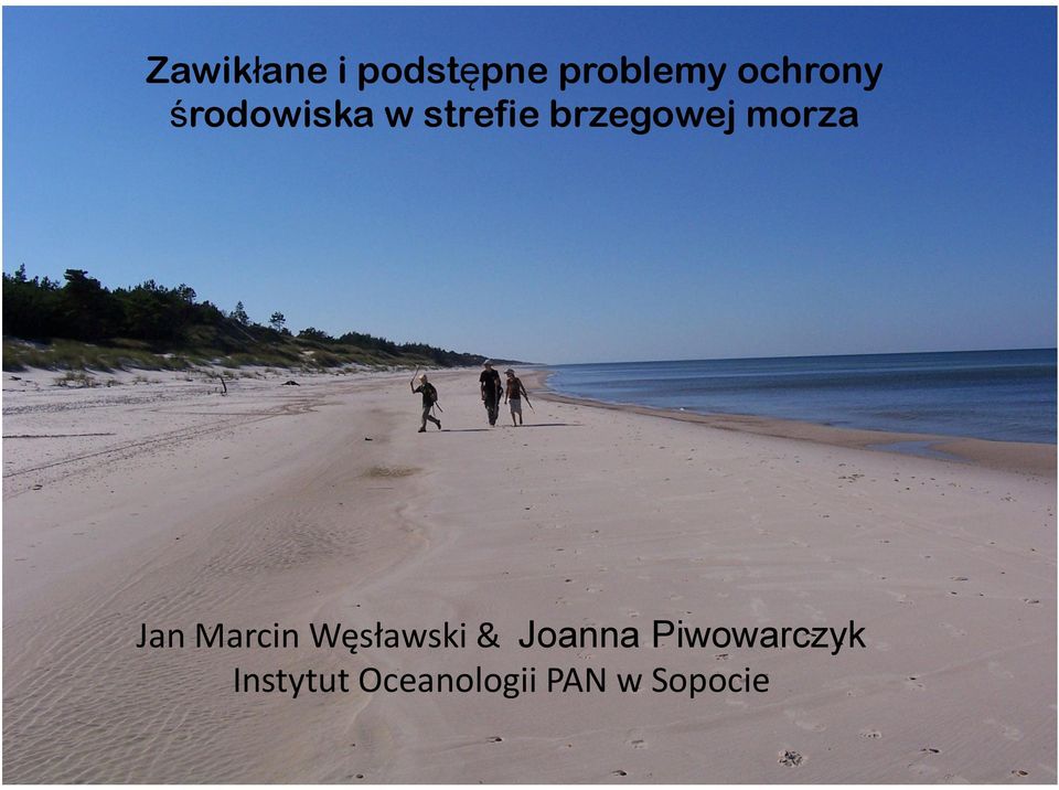 brzegowej morza Jan Marcin Węsławski