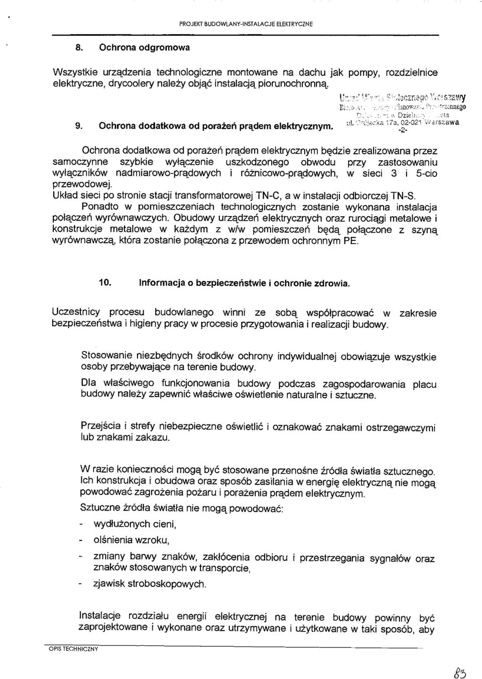 ta 17a 02021 Warszawa Ochrona dodatkowa od poraeñ prftdem elektrycznym bçdze zrealzowana przez samoczynne szybke wytftczene uszkodzonego obwodu przy zastosowanju wylftcznków nadmarowoprftdowych