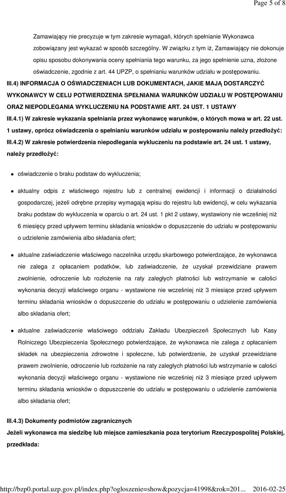 44 UPZP, o spełnianiu warunków udziału w postępowaniu. III.