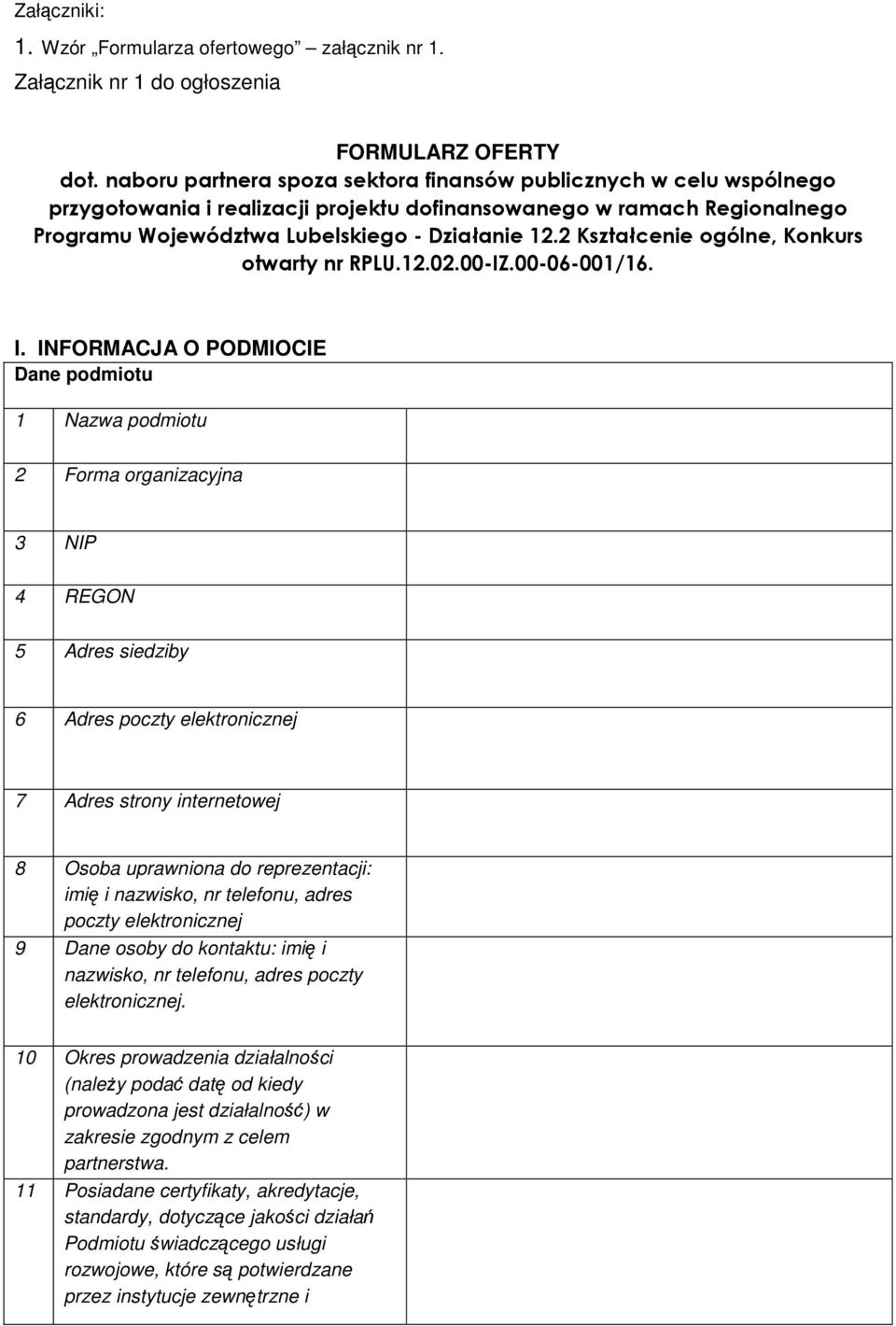 2 Kształcenie ogólne, Konkurs otwarty nr RPLU.12.02.00-IZ.00-06-001/16. I.