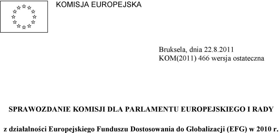 KOMISJI DLA PARLAMENTU EUROPEJSKIEGO I RADY z
