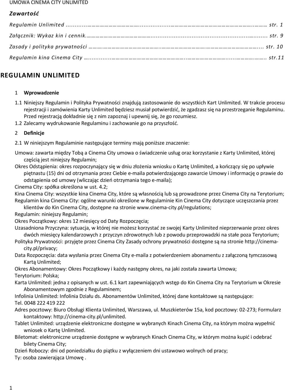 W trakcie procesu rejestracji i zamówienia Karty Unlimited będziesz musiał potwierdzić, że zgadzasz się na przestrzeganie Regulaminu.