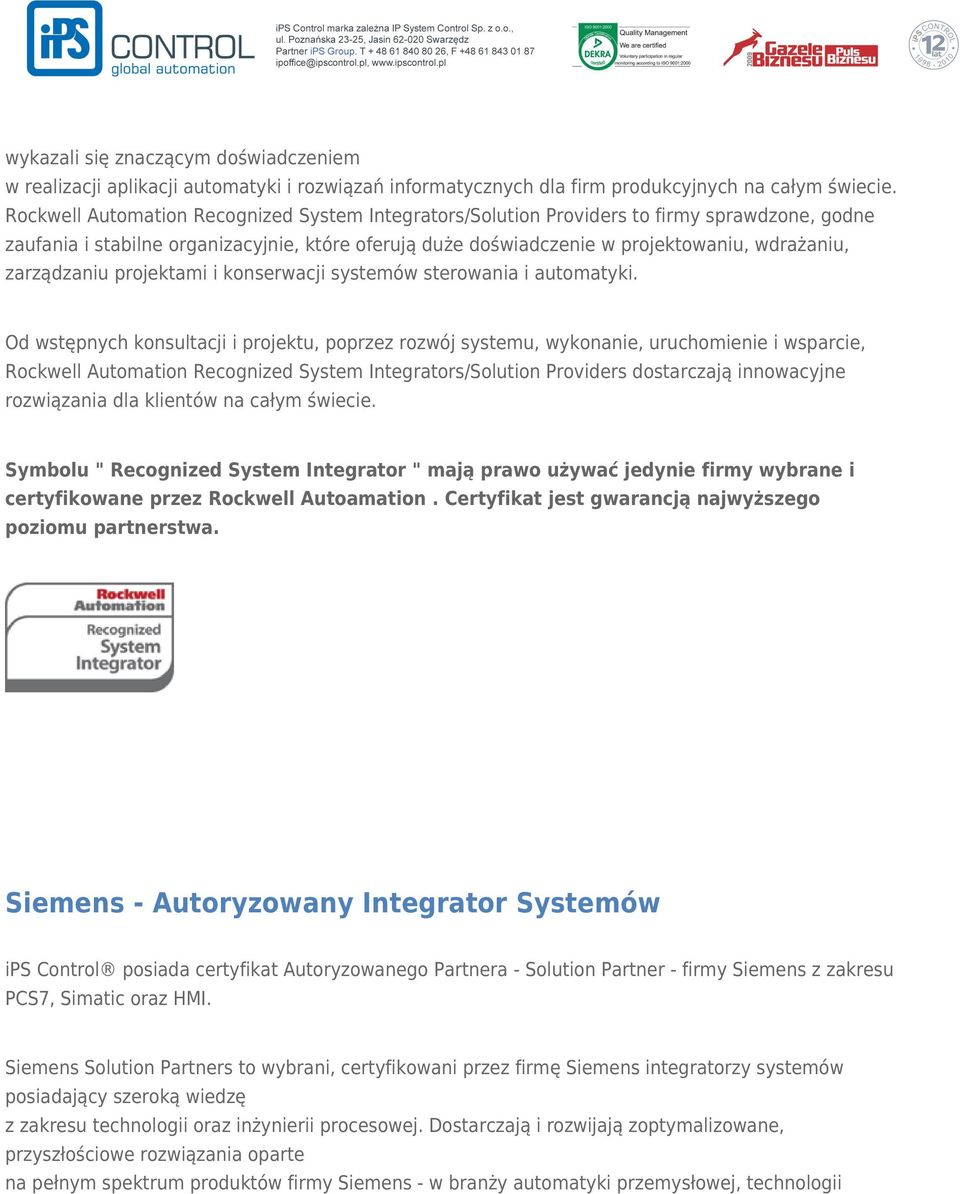 zarządzaniu projektami i konserwacji systemów sterowania i automatyki.