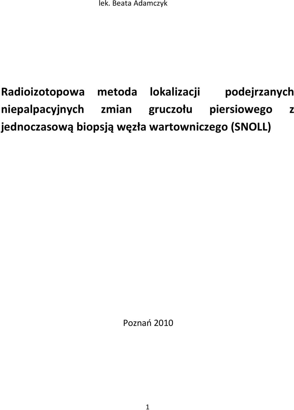 zmian gruczołu piersiowego z jednoczasową