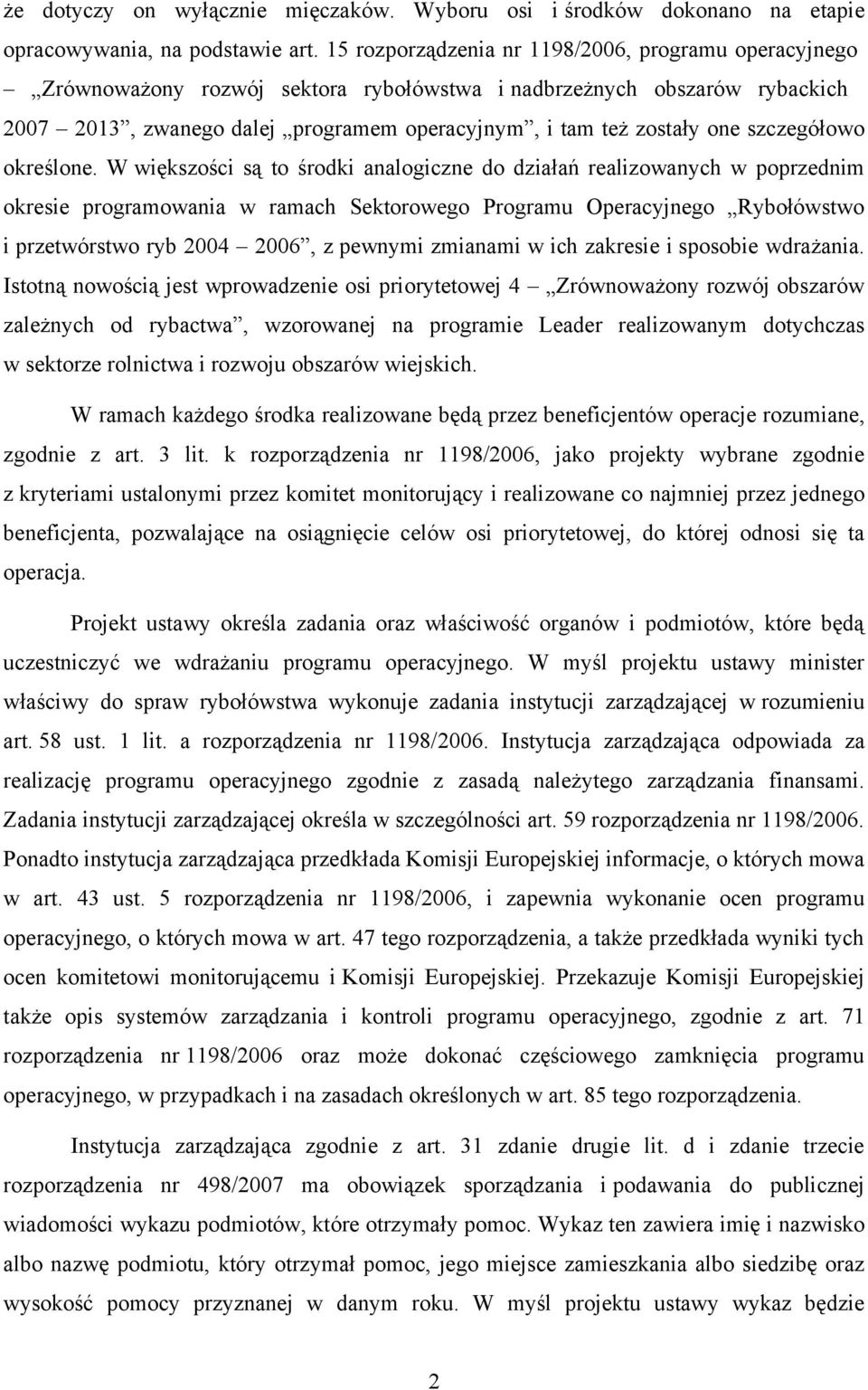 szczegółowo określone.