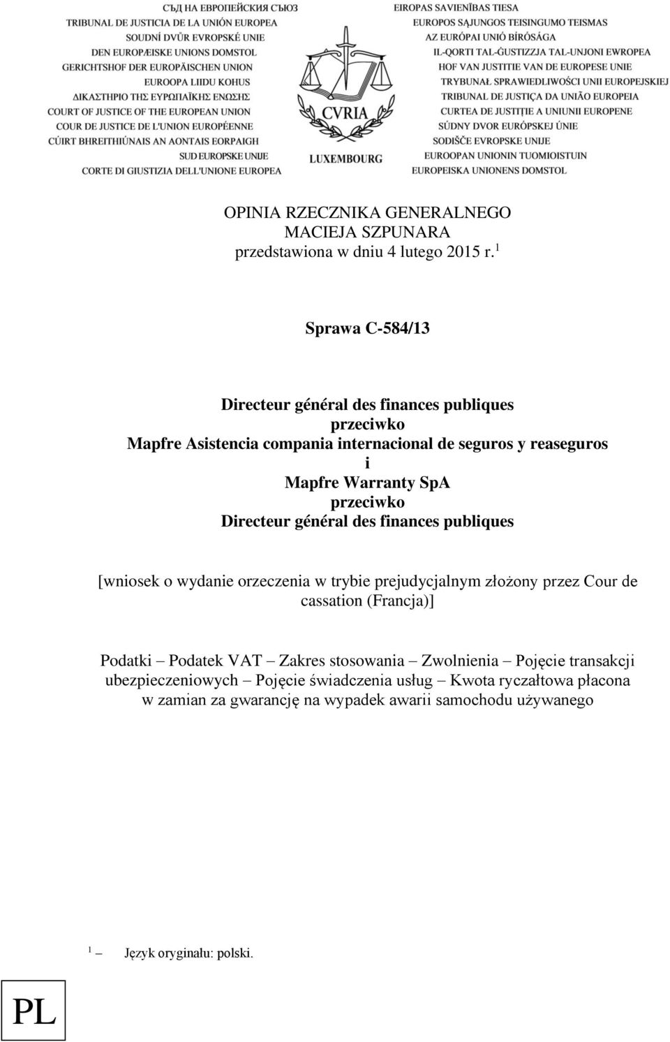 SpA przeciwko Directeur général des finances publiques [wniosek o wydanie orzeczenia w trybie prejudycjalnym złożony przez Cour de cassation (Francja)]
