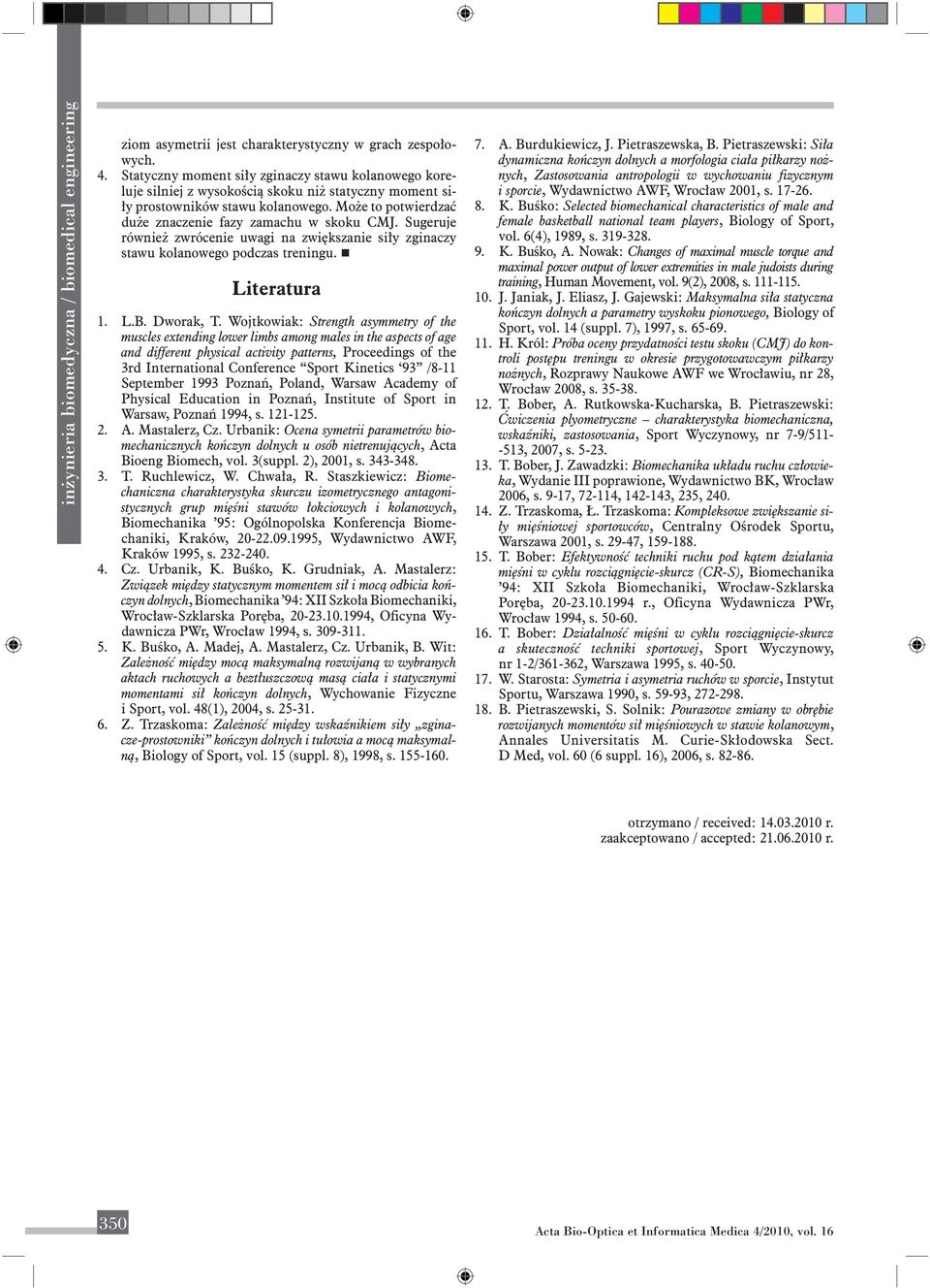 Wojtkowiak: Strength asymmetry of the muscles extending lower limbs among males in the aspects of age and different physical activity patterns, Proceedings of the 3rd International Conference Sport