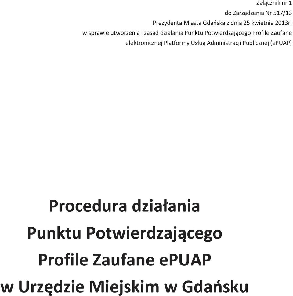 w sprawie utworzenia i zasad działania Punktu Potwierdzającego Profile Zaufane