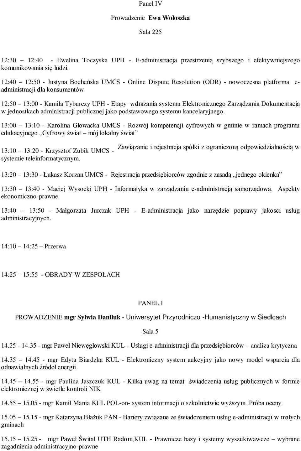 Elektronicznego Zarządzania Dokumentacją w jednostkach administracji publicznej jako podstawowego systemu kancelaryjnego.