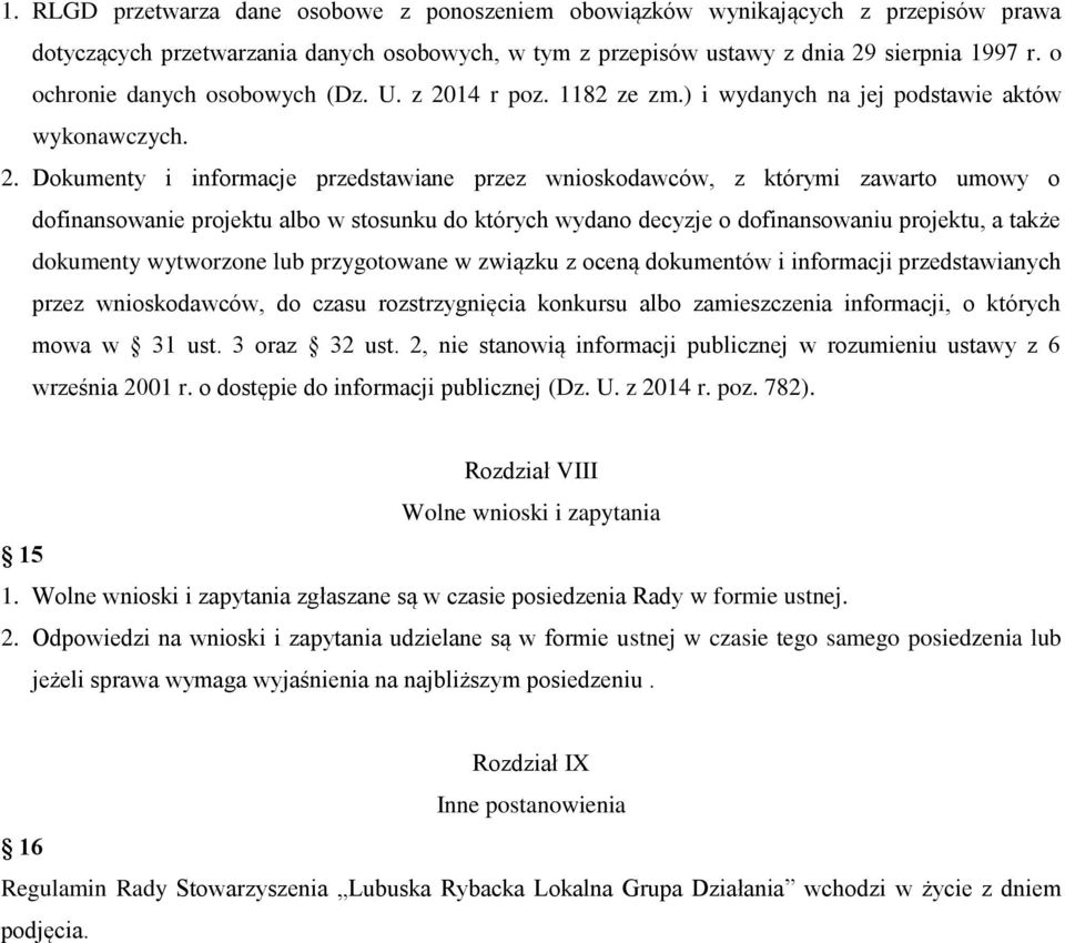 14 r poz. 1182 ze zm.) i wydanych na jej podstawie aktów wykonawczych. 2.