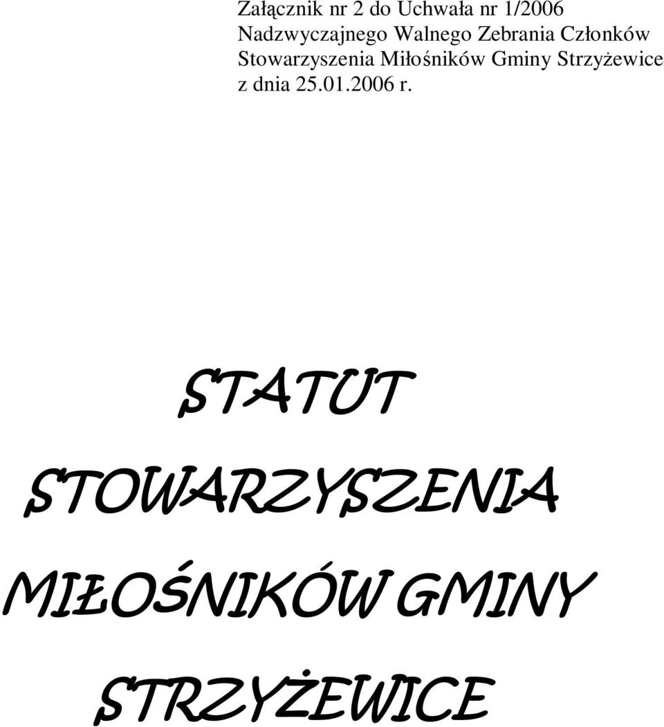 Stowarzyszenia Miłośników Gminy StrzyŜewice z