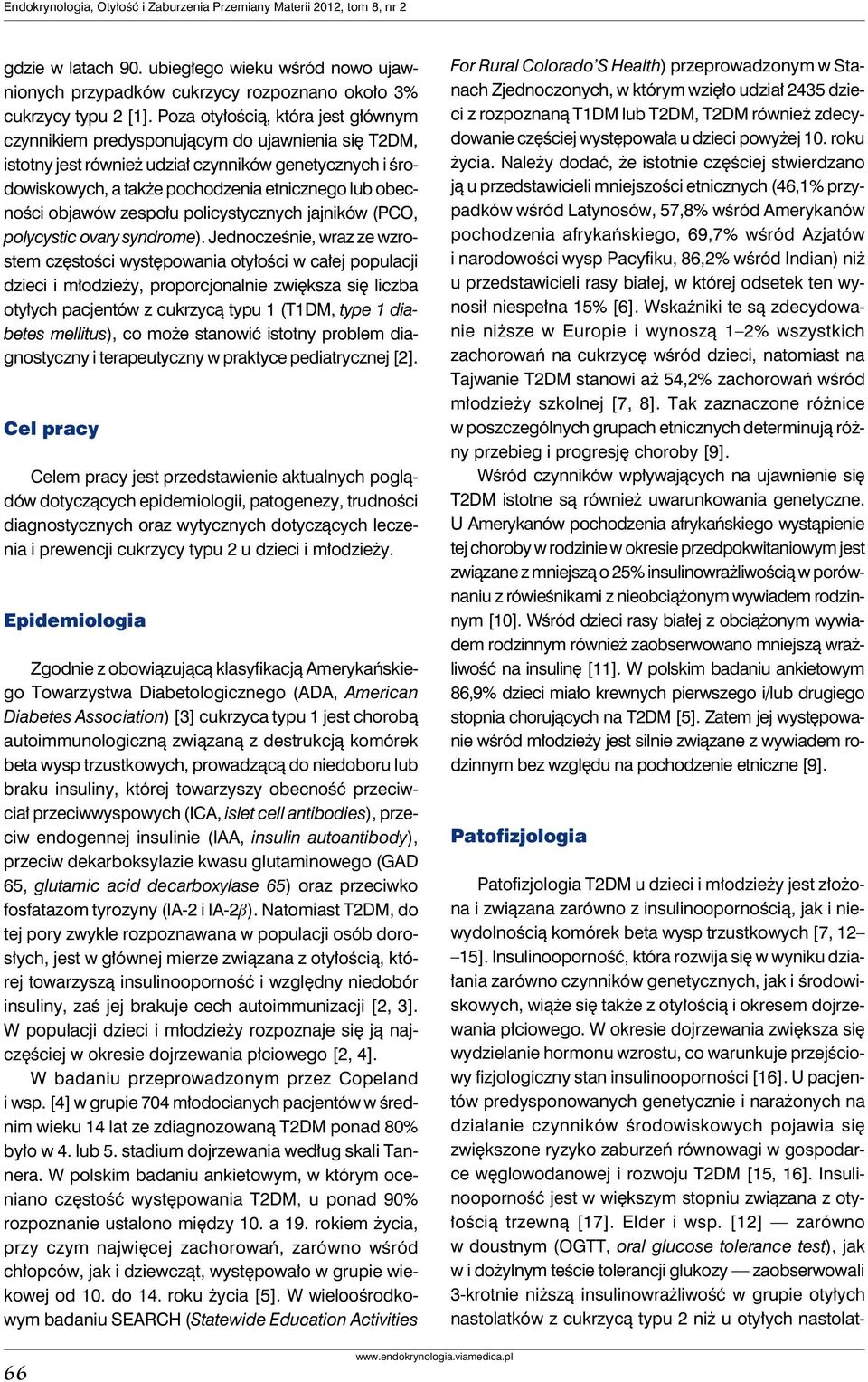 objawów zespołu policystycznych jajników (PCO, polycystic ovary syndrome).