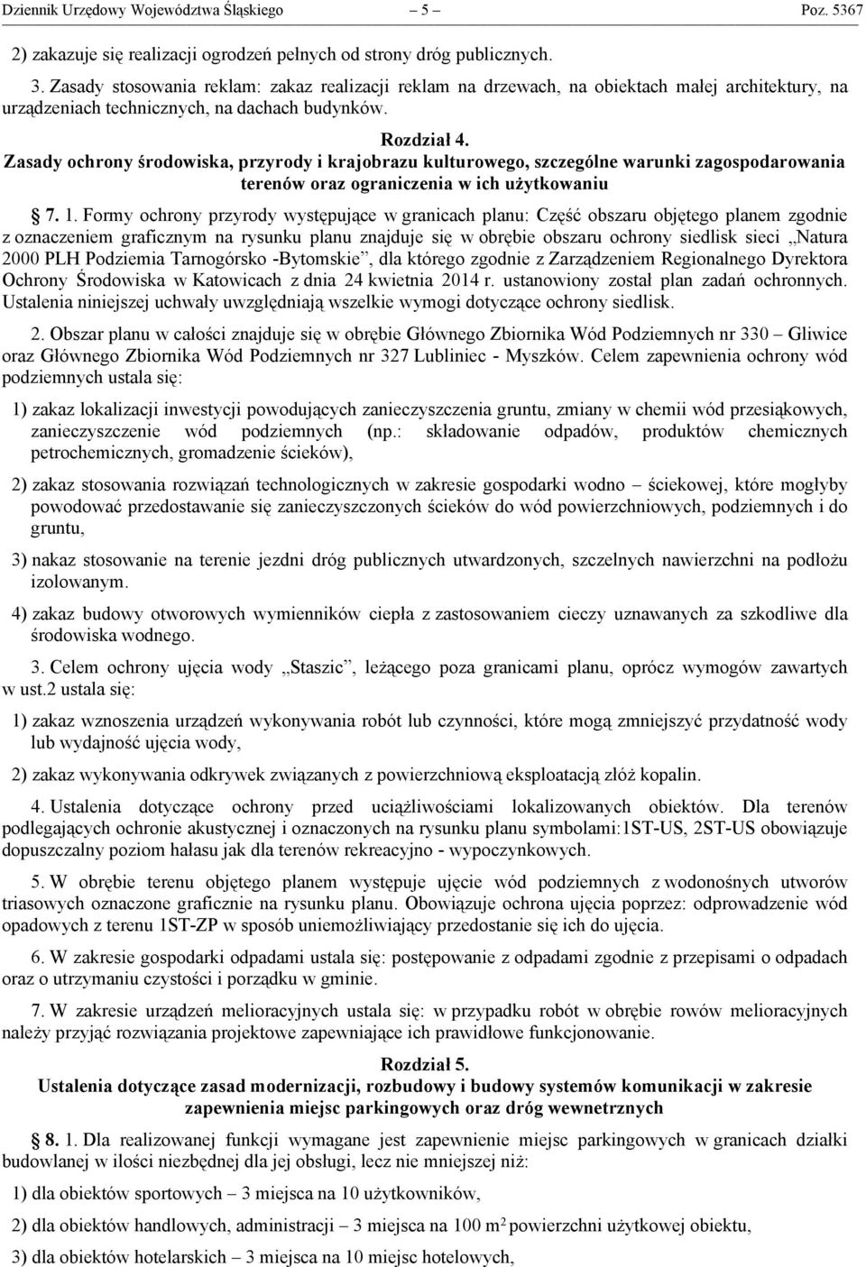 Zasady ochrony środowiska, przyrody i krajobrazu kulturowego, szczególne warunki zagospodarowania terenów oraz ograniczenia w ich użytkowaniu 7. 1.