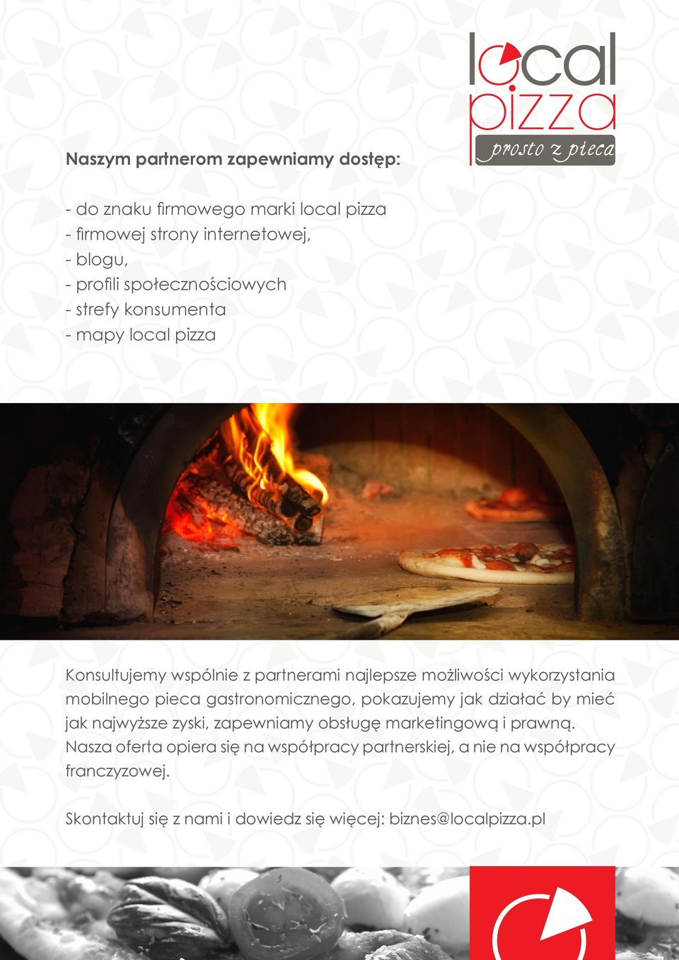 mobilnego pieca gastronomicznego, pokazujemy jak działać by mieć jak najwyższe zyski, zapewniamy obsługę marketingową i prawną.