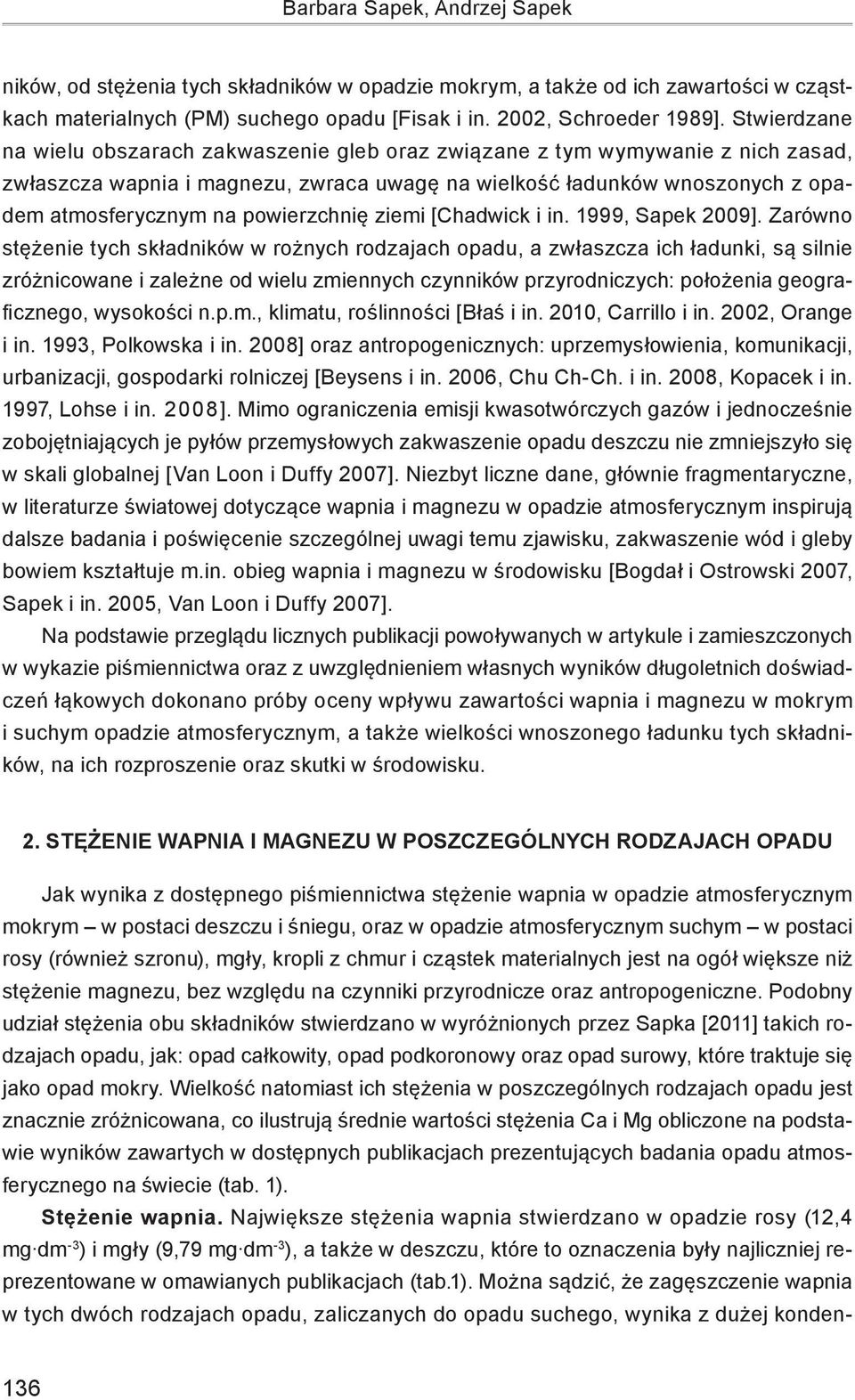 powierzchnię ziemi [Chadwick i in. 1999, Sapek 2009].