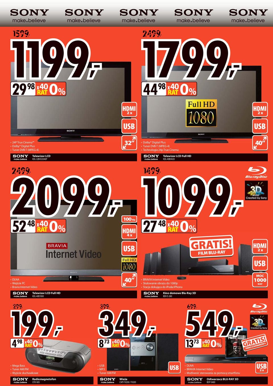 FILM BLU-RY 2 x DLN Wejście PC Bravia Internet Video Telewizor LCD Full HD KDL-40EX500 199, 299, 40 349, 399, 8 73 40 0% 4 98 40 0% 349 BRVI Internet Video Skalowanie obrazu do 1080p Stacja dokująca