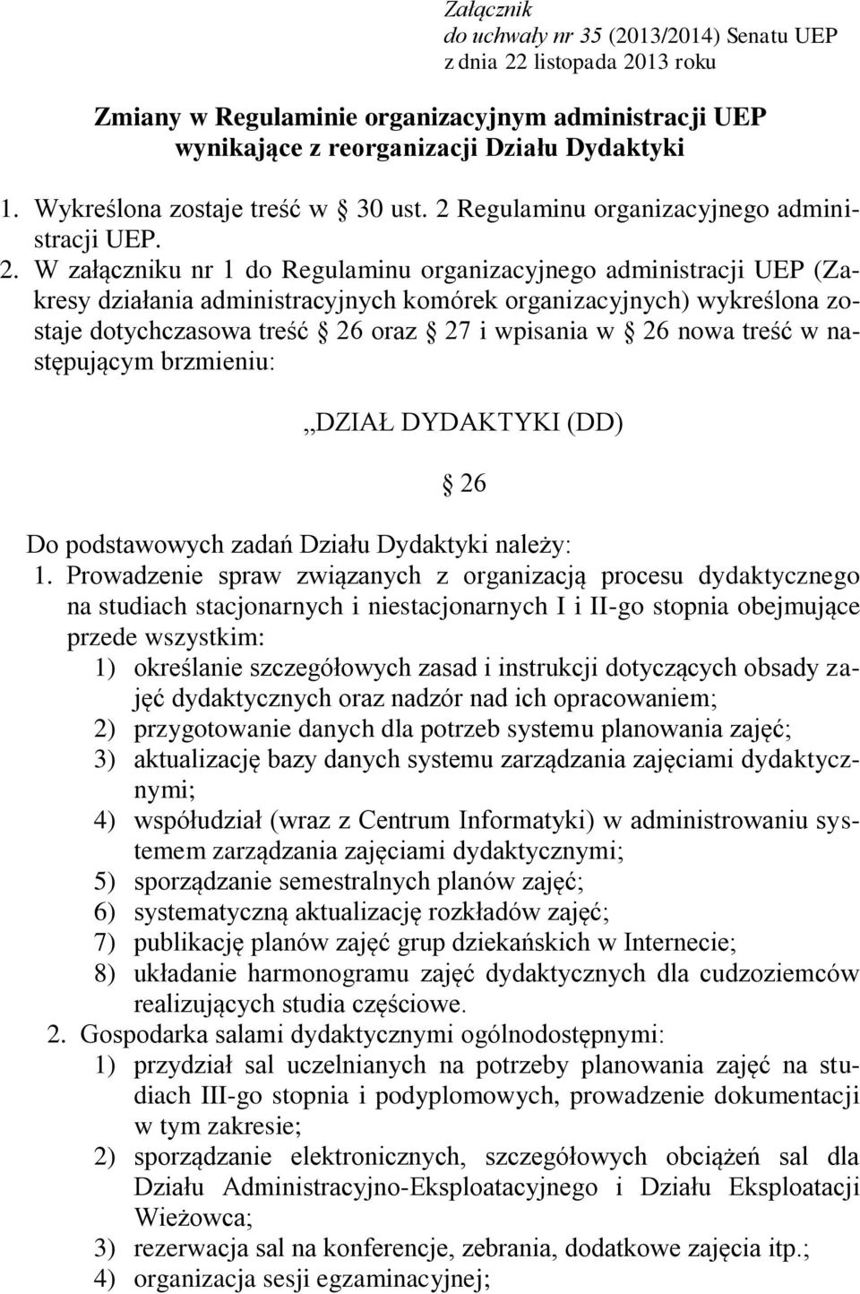 Regulaminu organizacyjnego administracji UEP. 2.