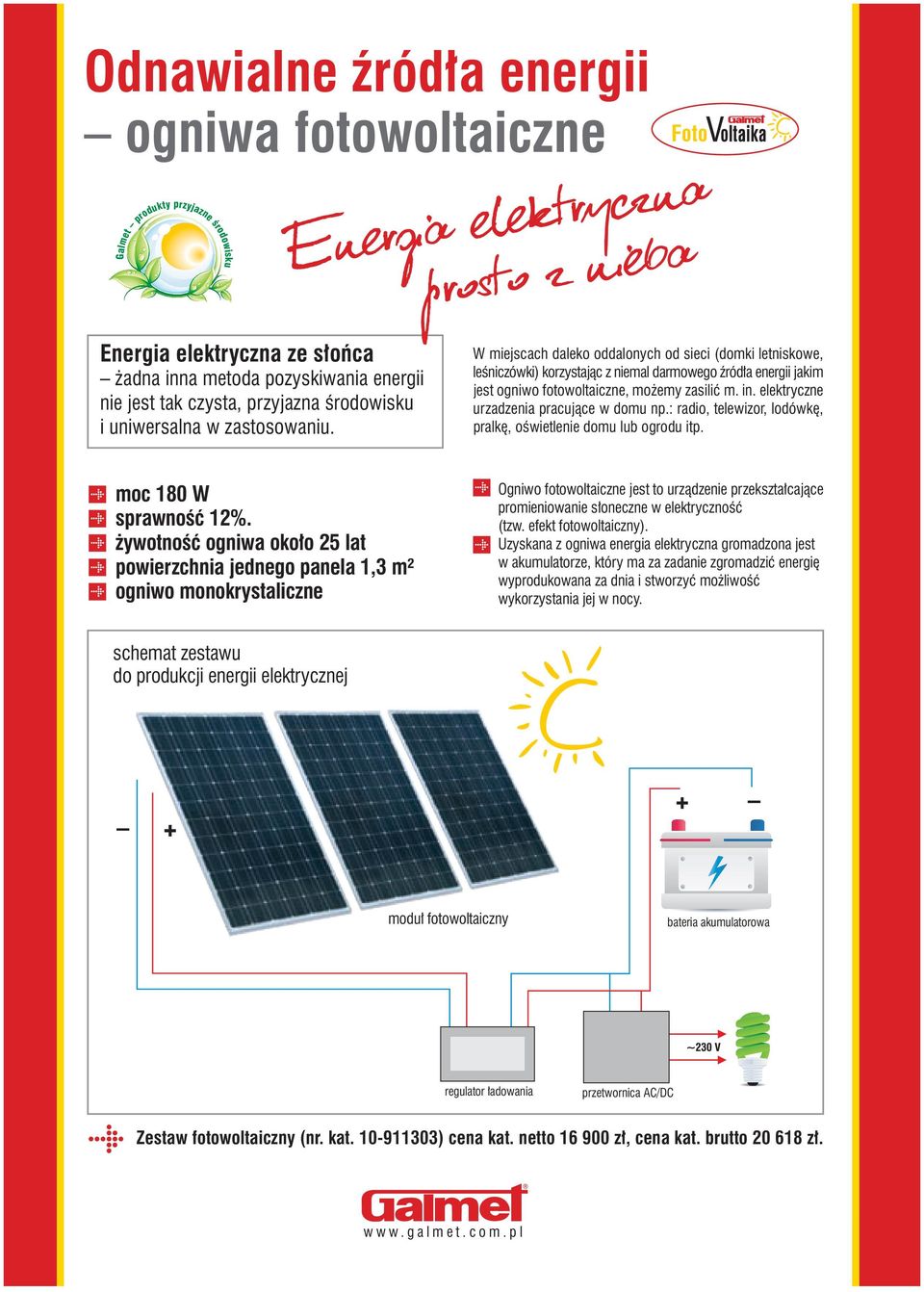 elektryczne urzadzenia pracujące w domu np.: radio, telewizor, lodówkę, pralkę, oświetlenie domu lub ogrodu itp. moc 180 W sprawność 1%.