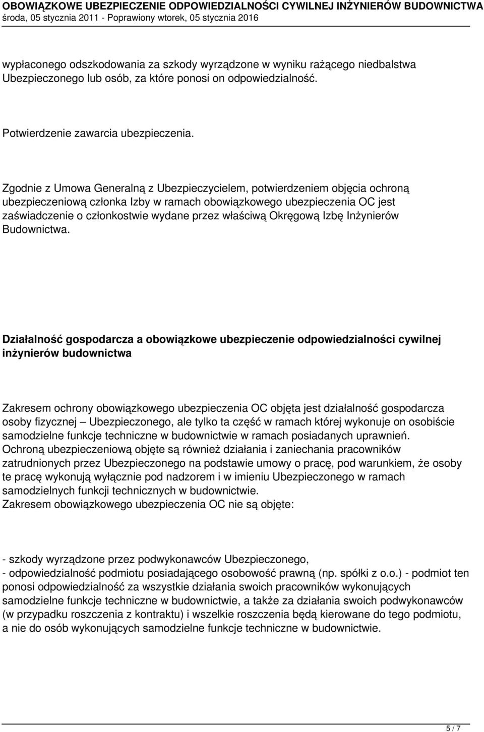właściwą Okręgową Izbę Inżynierów Budownictwa.